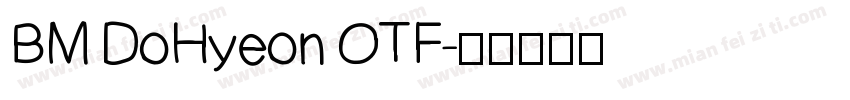 BM DoHyeon OTF字体转换